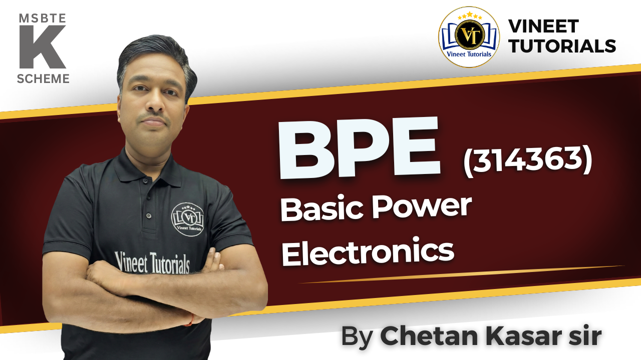 Basic Power Electronics (BPE - 314363)