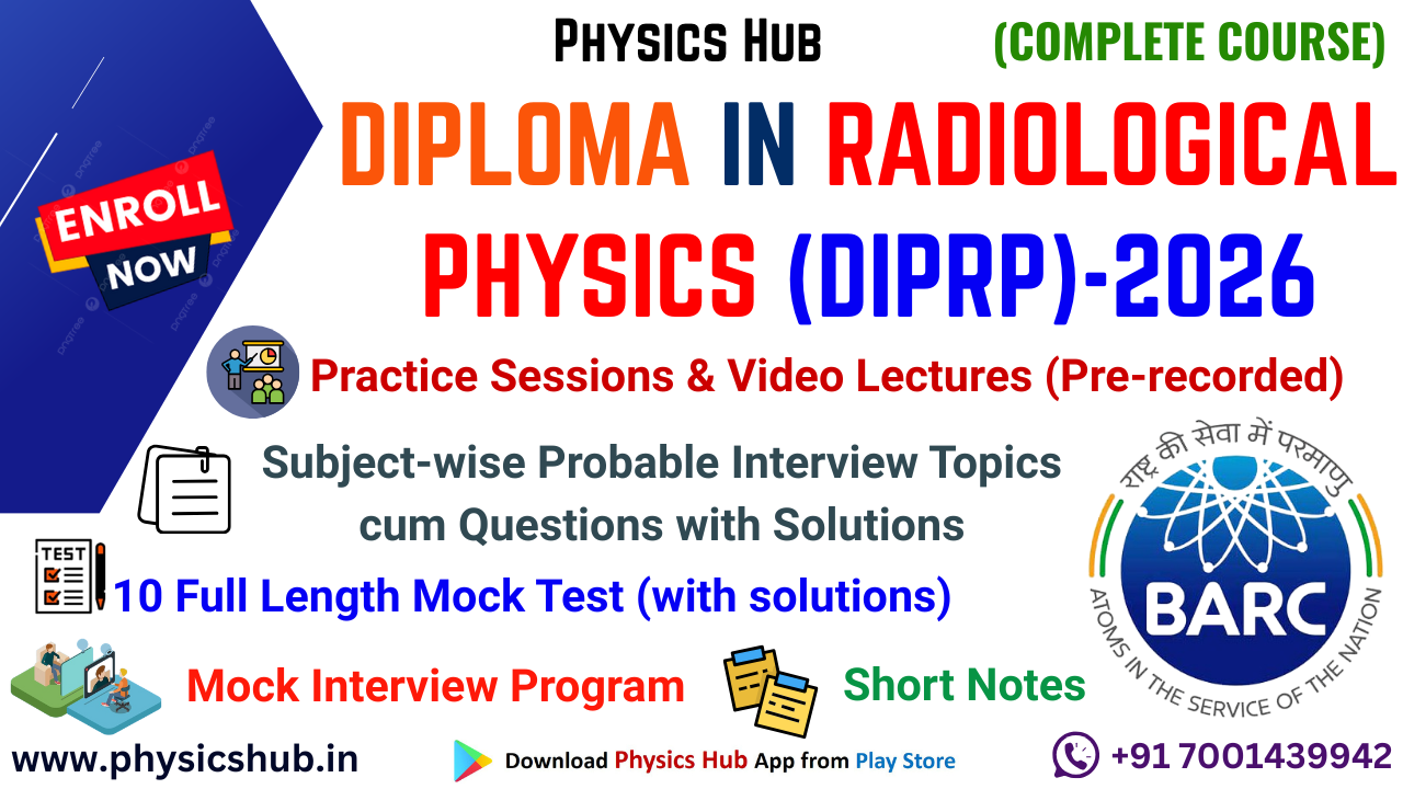Complete Course for BARC Diploma in Radiological Physics (DipRP) - 2026 