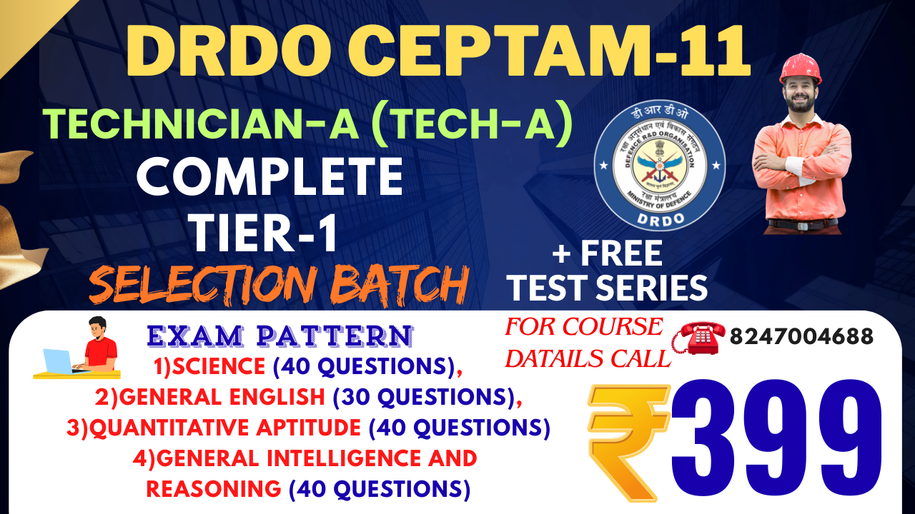 DRDO CEPTAM-11 TIER-1 BATCH(TECH-A)MEDIUM: ENGLISH & TELUGU