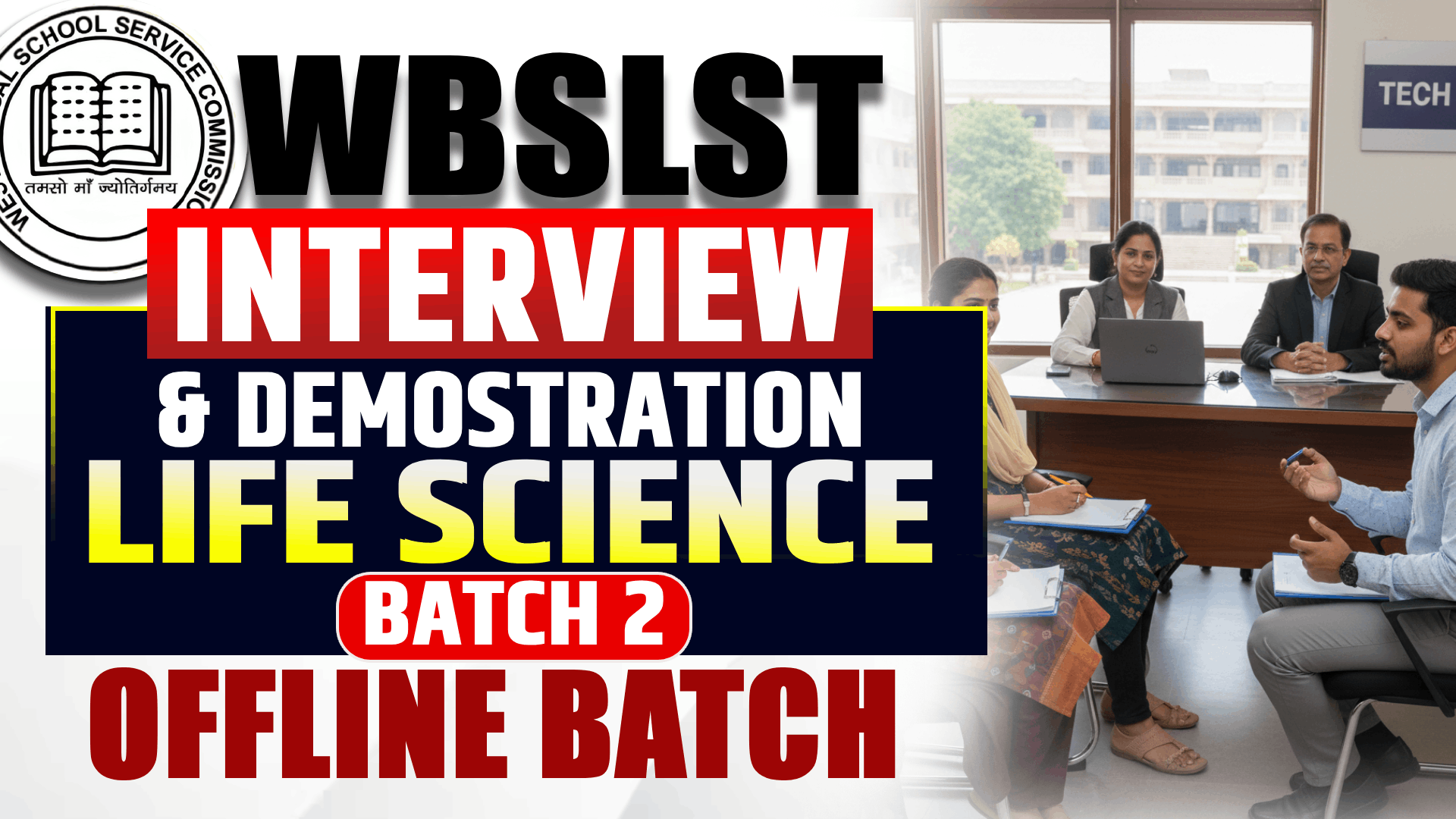 WBSLST 9/10 LIFE SCIENCE INTERVIEW OFFLINE (MEDINIPUR)