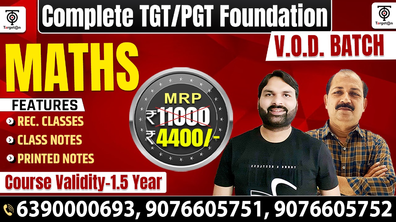 Complete TGT/PGT MATHS Foundation Batch