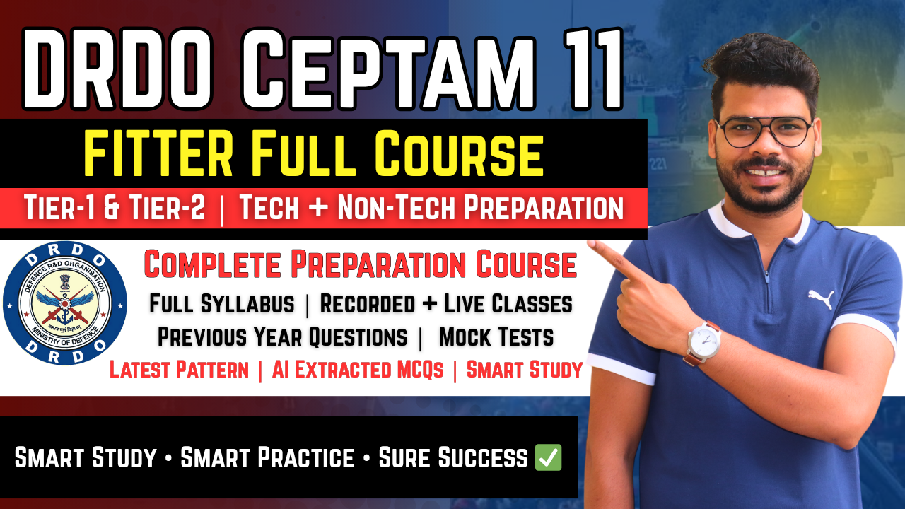 DRDO CEPTAM 11 – Fitter Complete Course Tier-1 & Tier-2 | Tech + Non-Tech Preparation