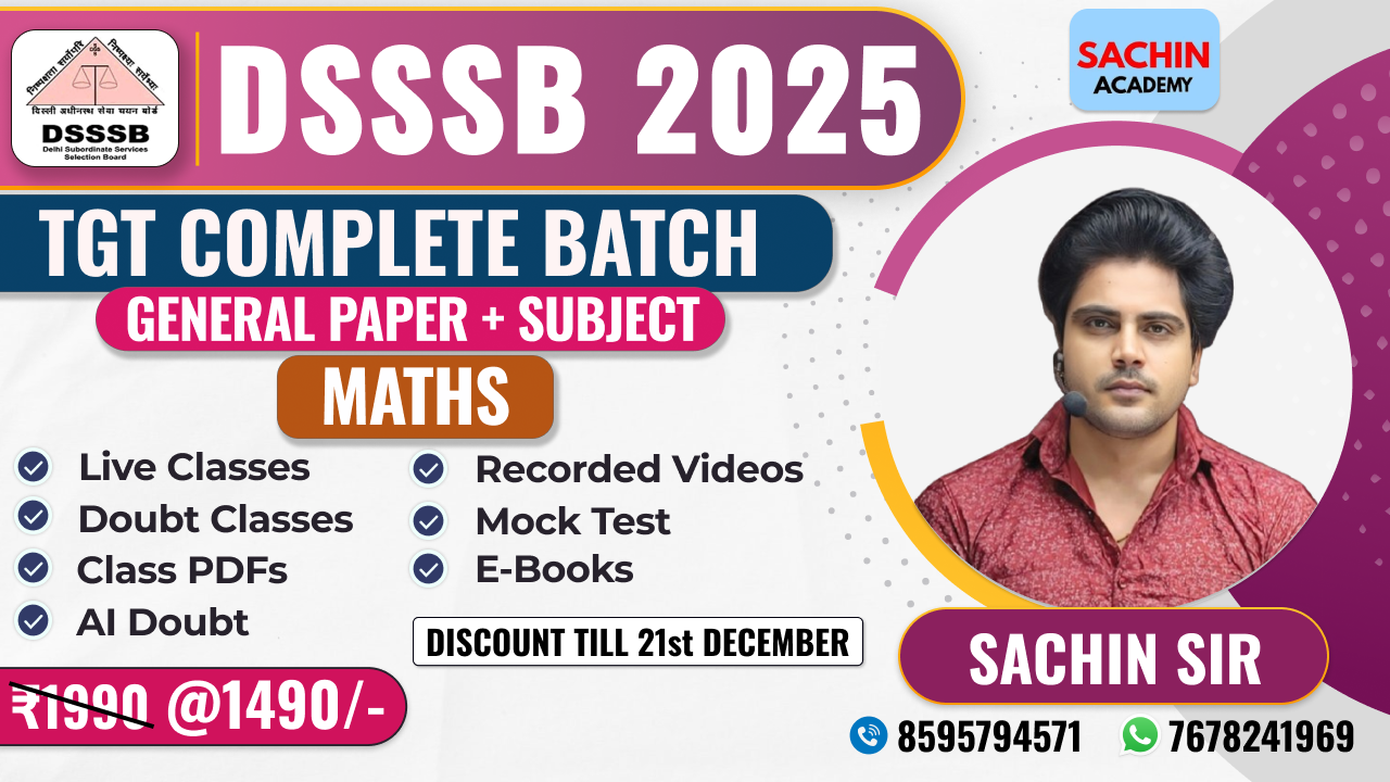 DSSSB TGT COMPLETE BATCH (GENERAL PAPER + MATHS)*
