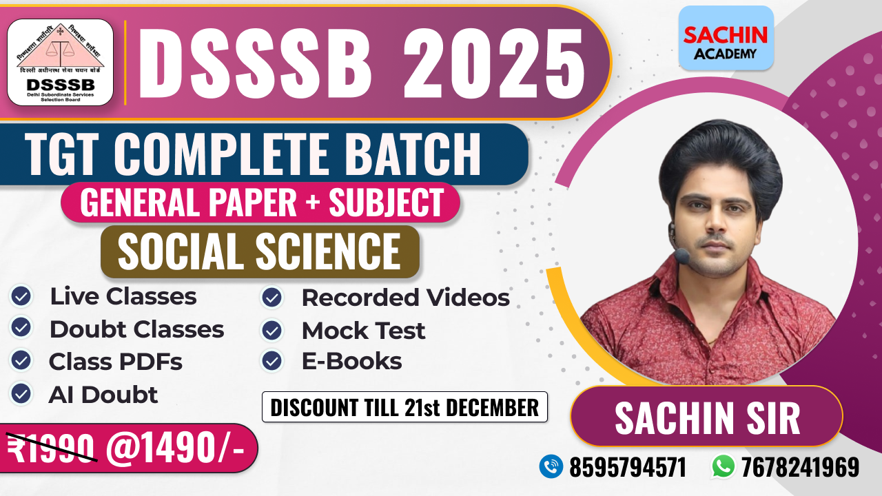 DSSSB TGT COMPLETE BATCH (GENERAL PAPER + SOCIAL SCIENCE)*
