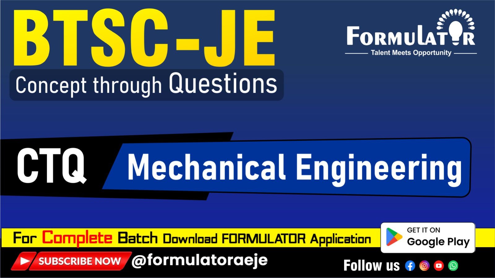 BTSC-JE CTQ Batch (Mechanical Engineering)