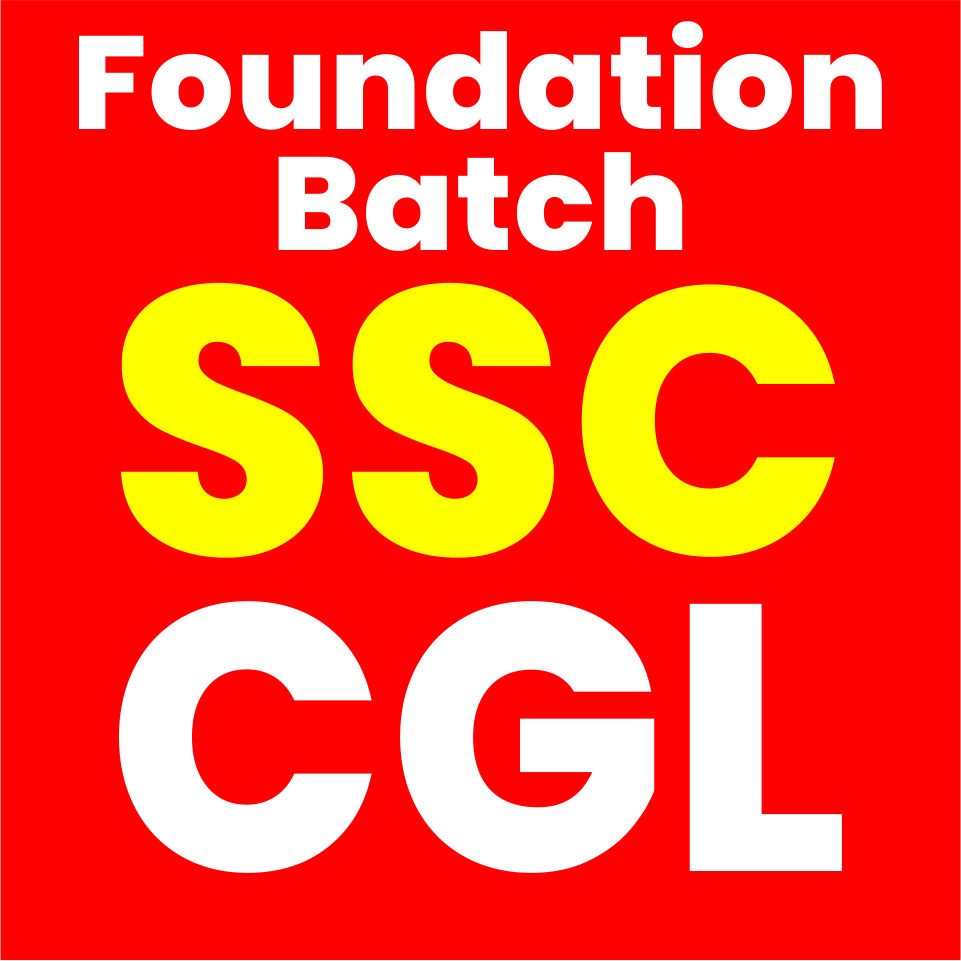 SSC - CGL Foundation Batch