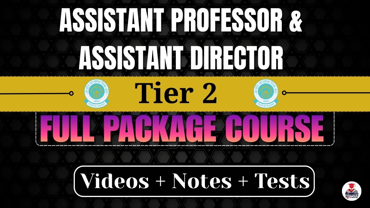 CBSE Assistant Professor & Assistant Director Tier 2 Full Package Course