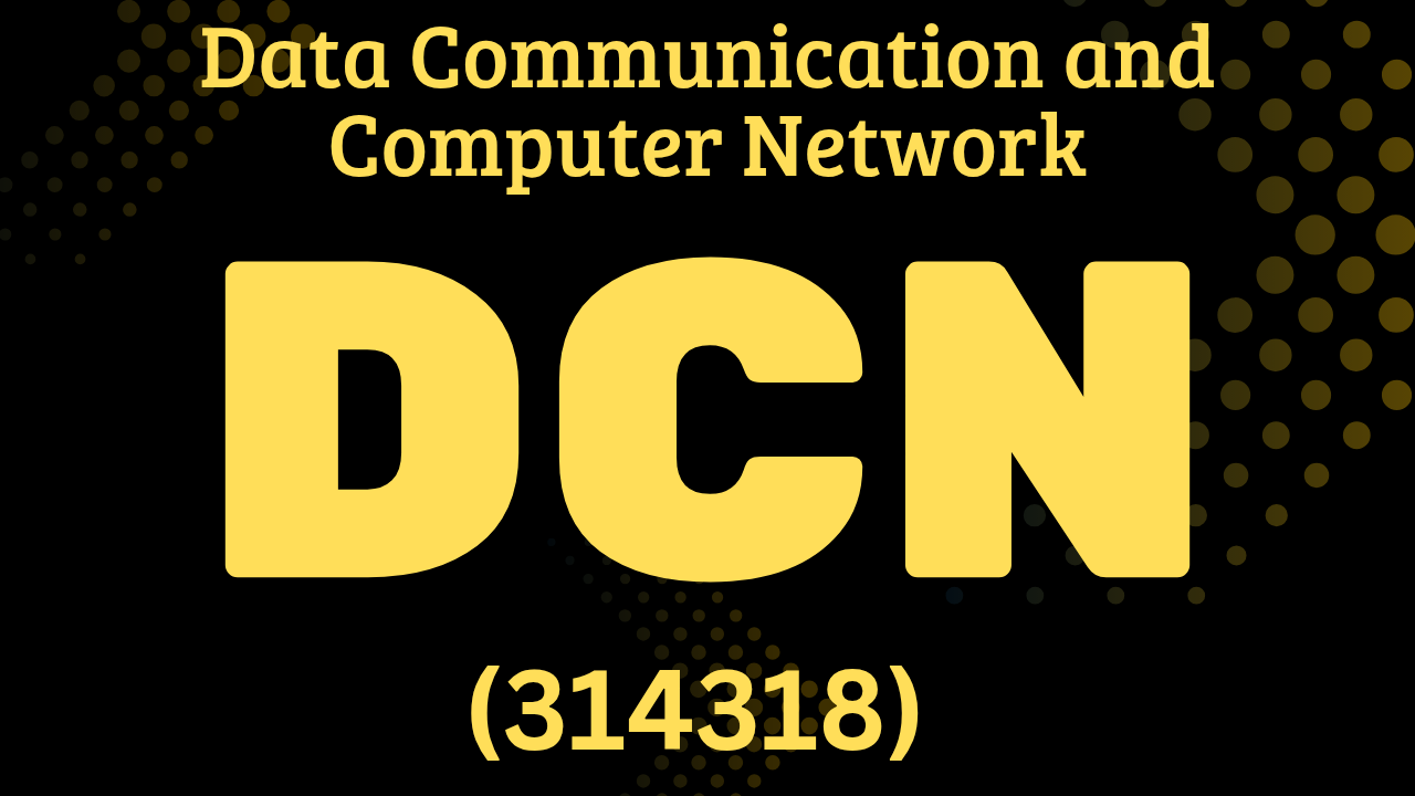 Data Communication and Computer Networks (314318))