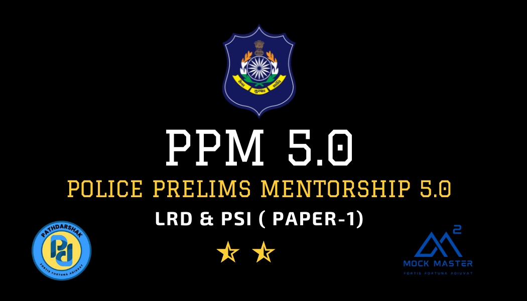 POLICE PRELIMS MENTORSHIP 5.0