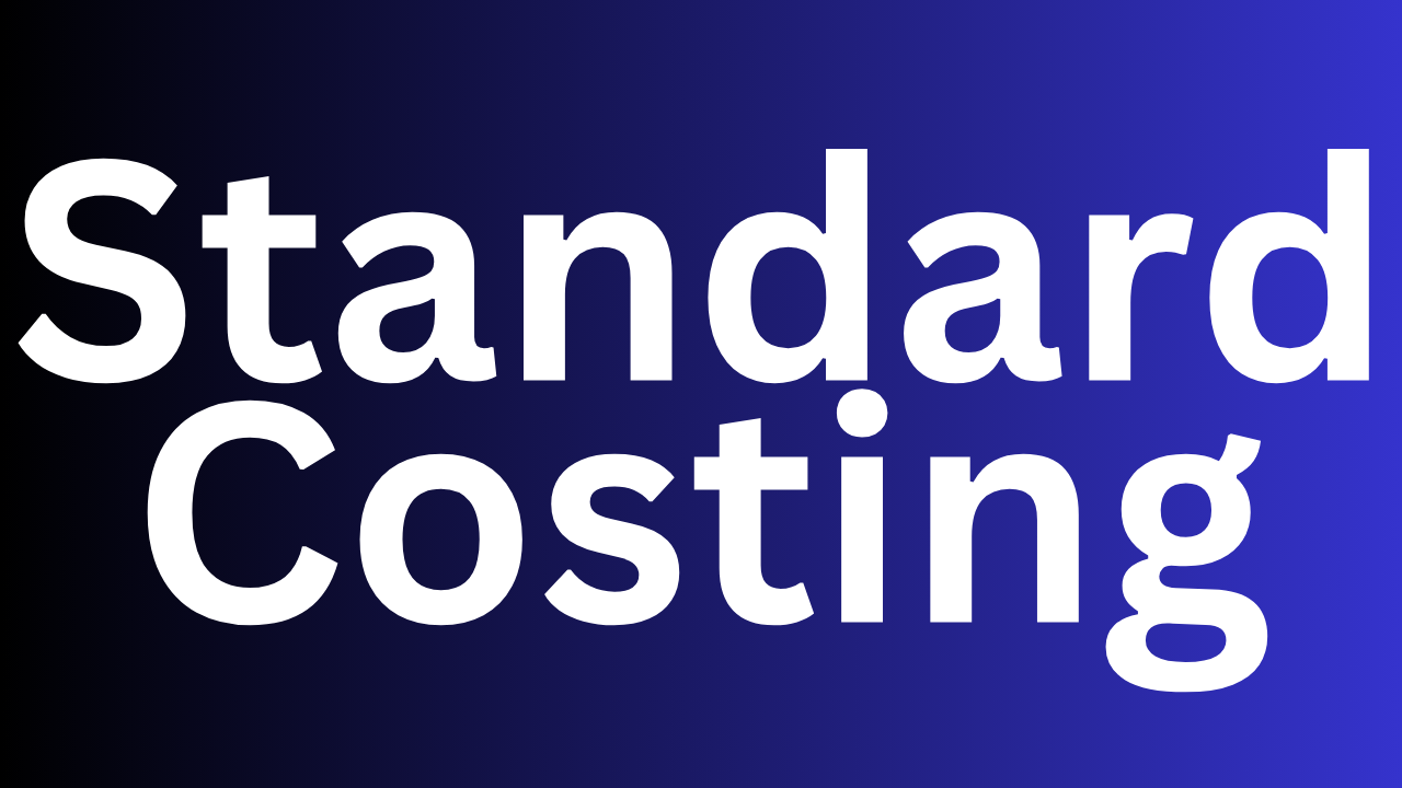Standard Costing