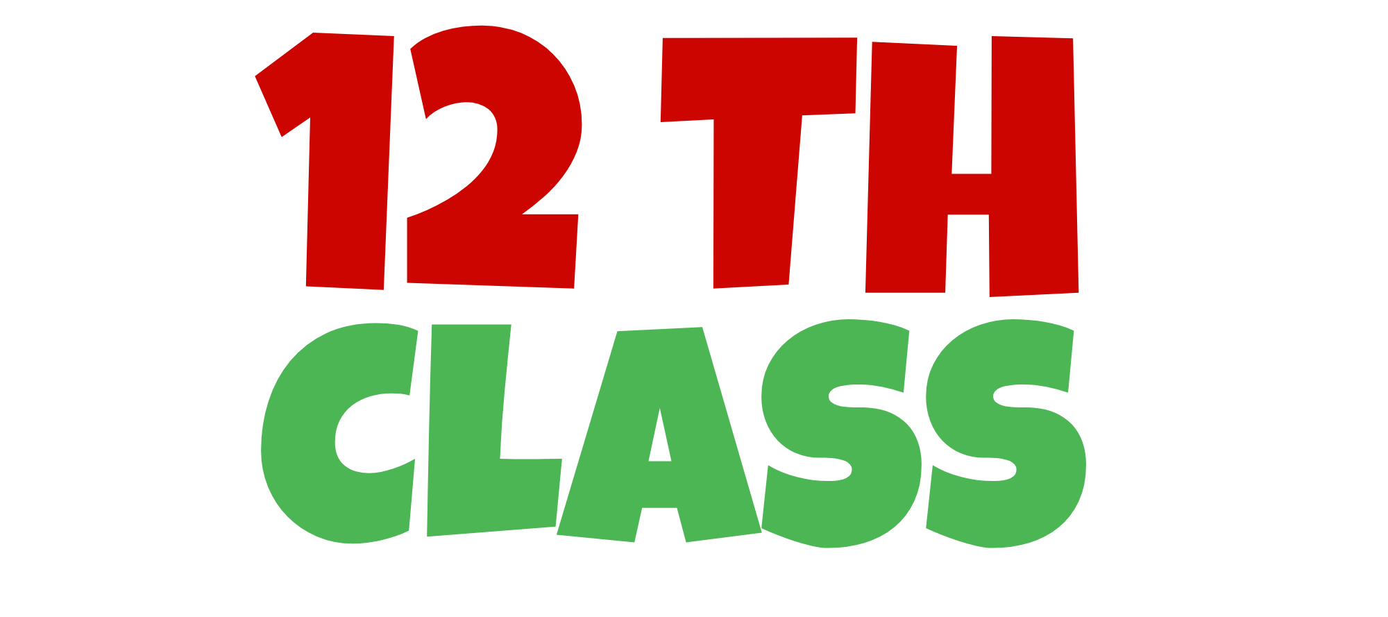 Class 12th NCERT CBSE & STATE BOARD