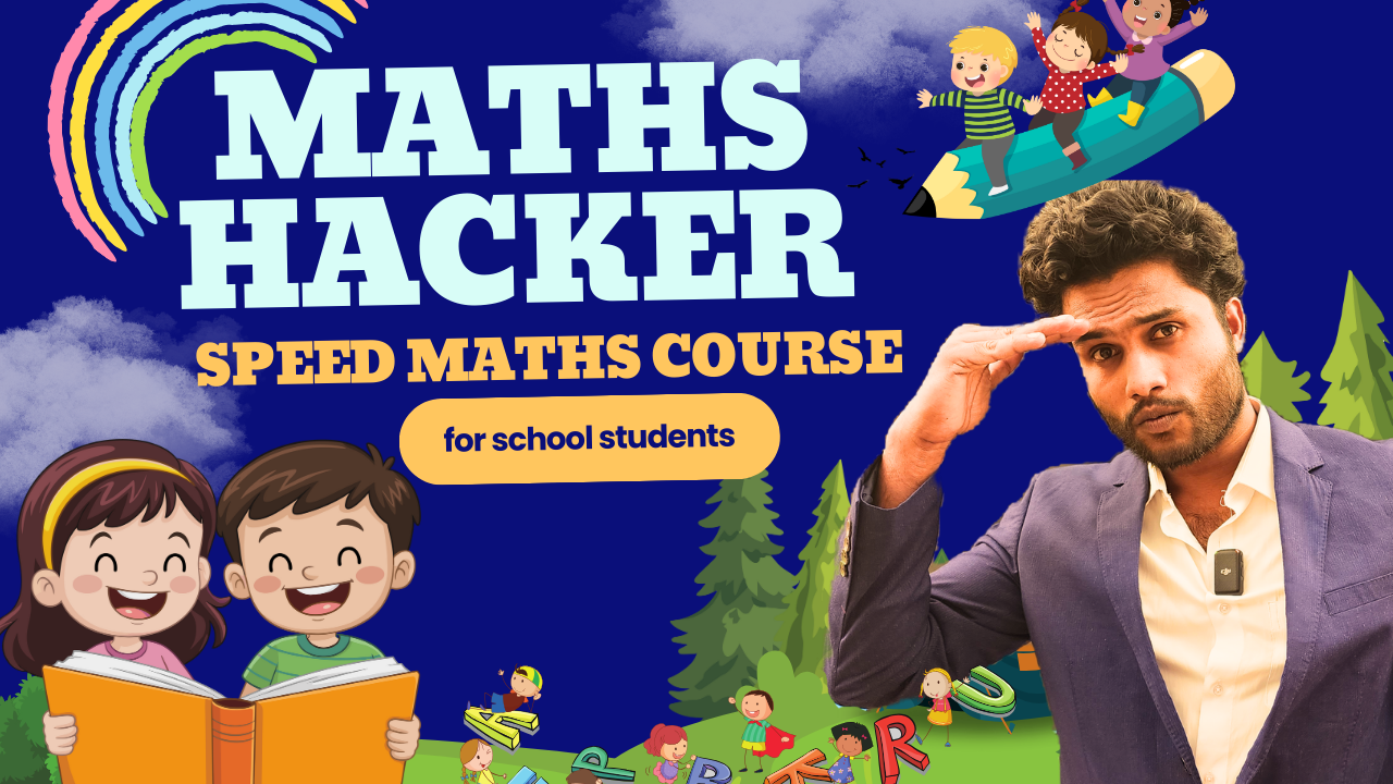 Maths Hacker (Speed Maths Course for School)