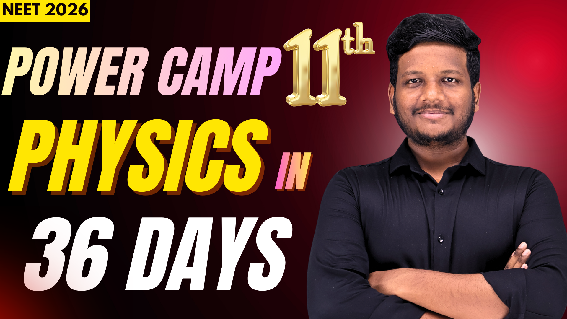 Power Camp- 11th Physics In 36 Days