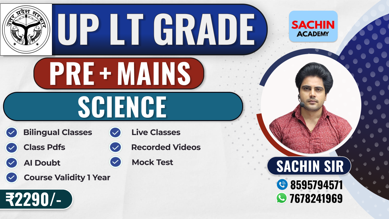 UP LT GRADE PRE + MAINS COMPLETE BATCH (SCIENCE)
