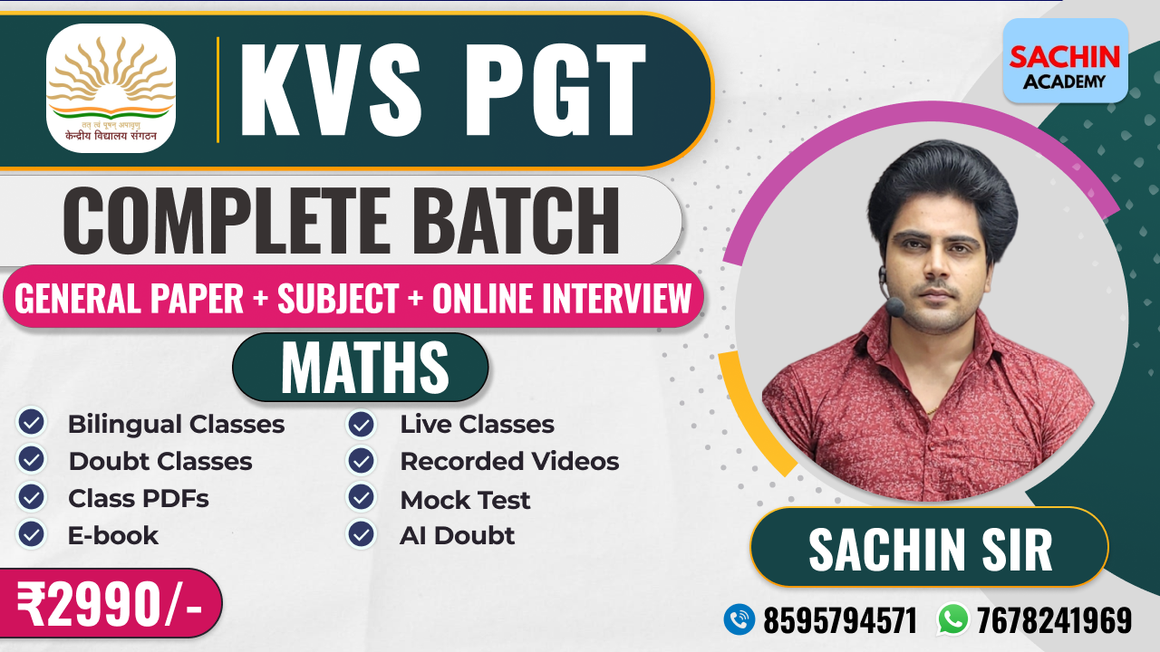 KVS PGT COMPLETE BATCH - MATHS (GENERAL PAPER + ONLINE INTERVIEW)