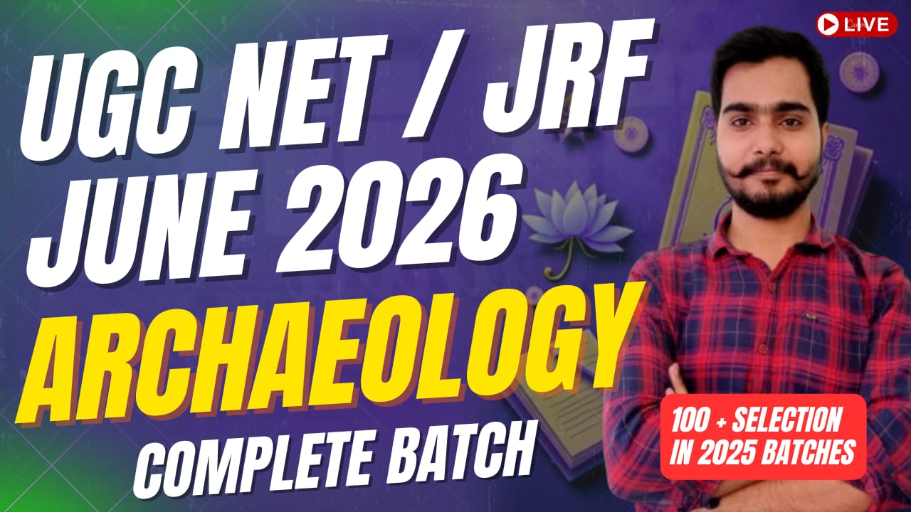 ARCHAEOLOGY JUNE 2026 BATCH