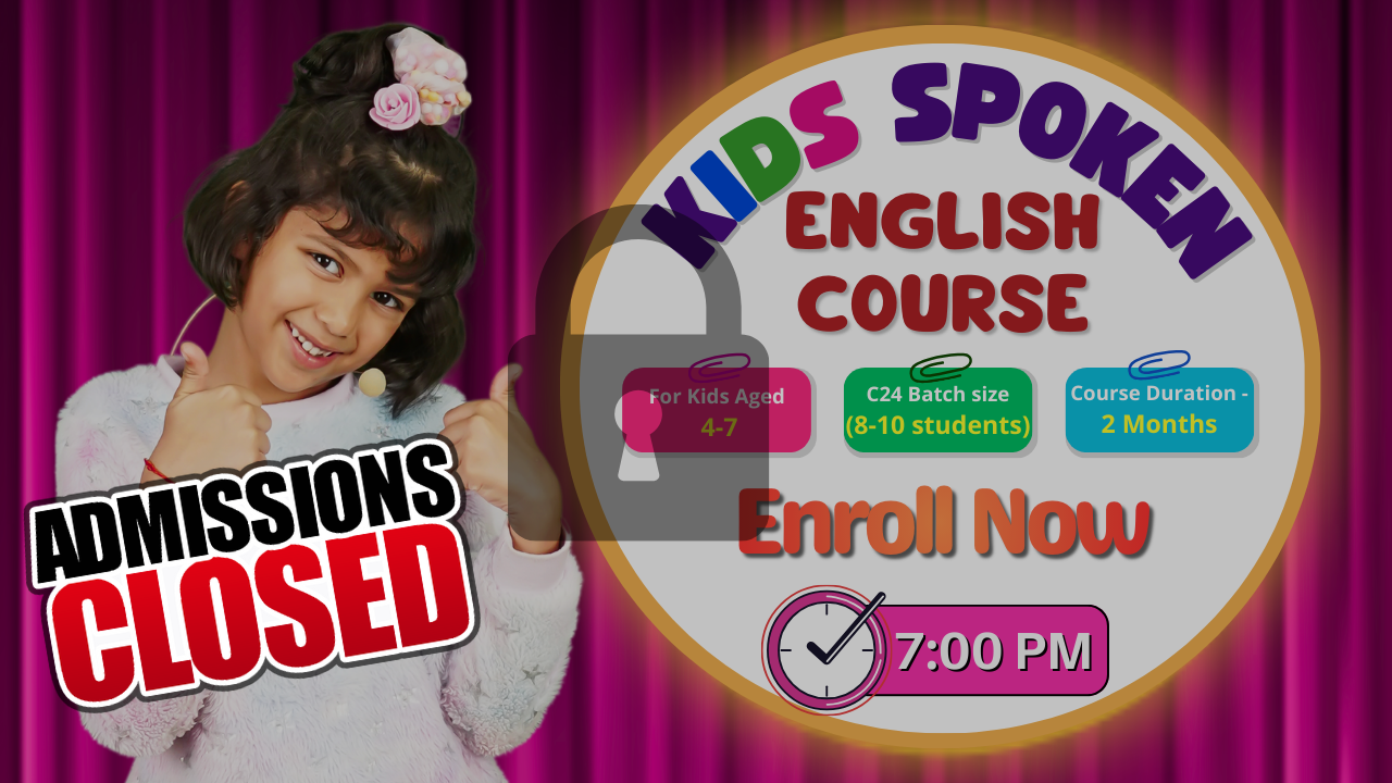 Kids English Pro ~ (C24 = 4-7 Years) ~ 7:00 P.M.
