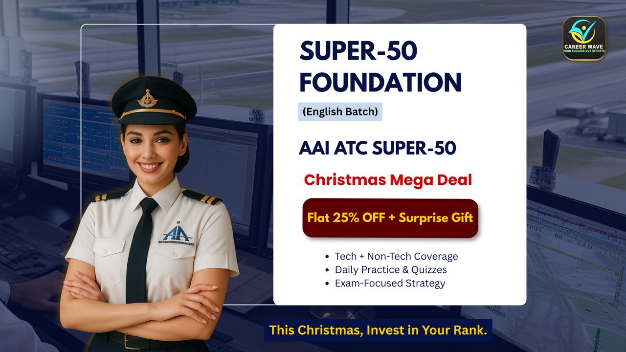 AAI ATC 2025-26 | [ENGLISH] SUPER-50 (TECH + NON-TECH)