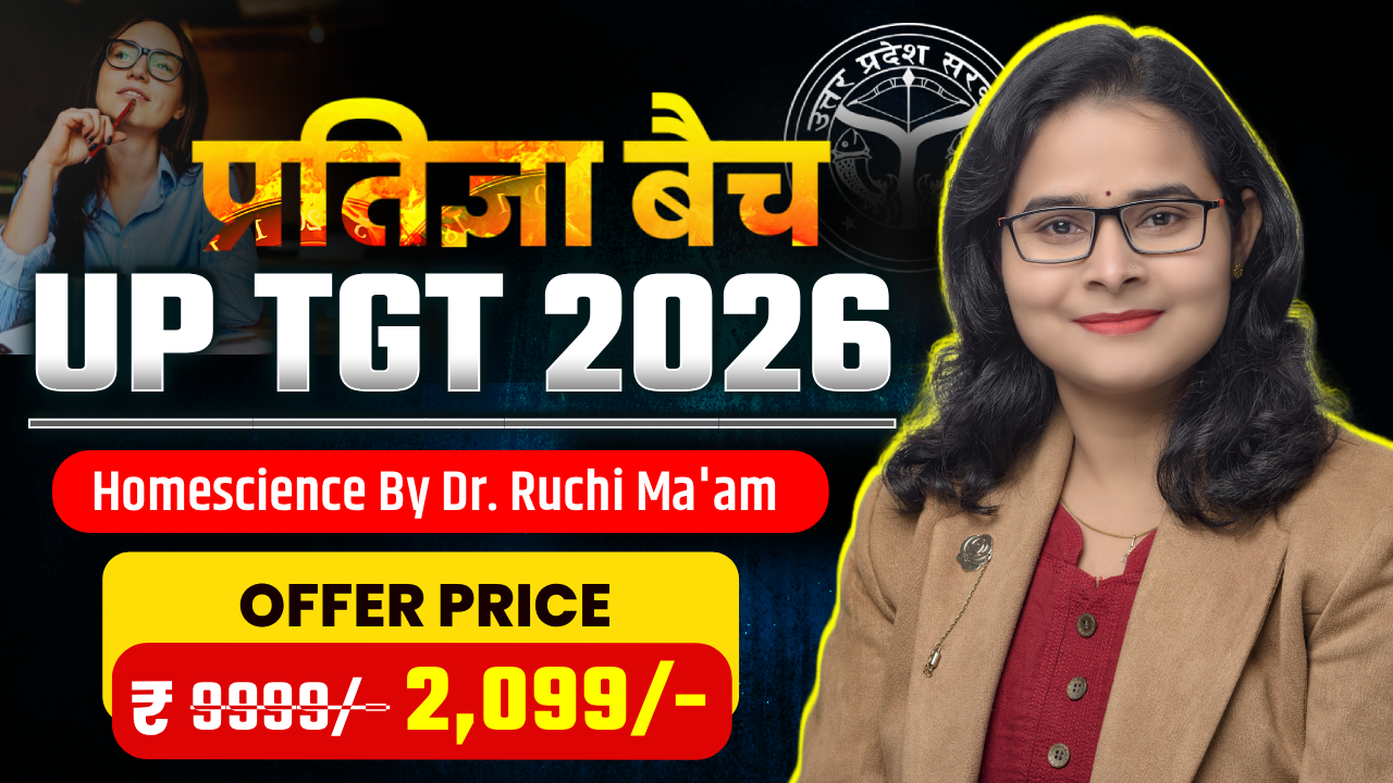 UP TGT Exam 2026 | प्रतिज्ञा बैच By Ruchi Ma'am