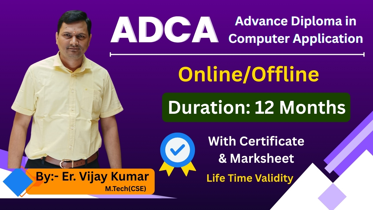 ADCA(Advance Diploma in Computer Application)