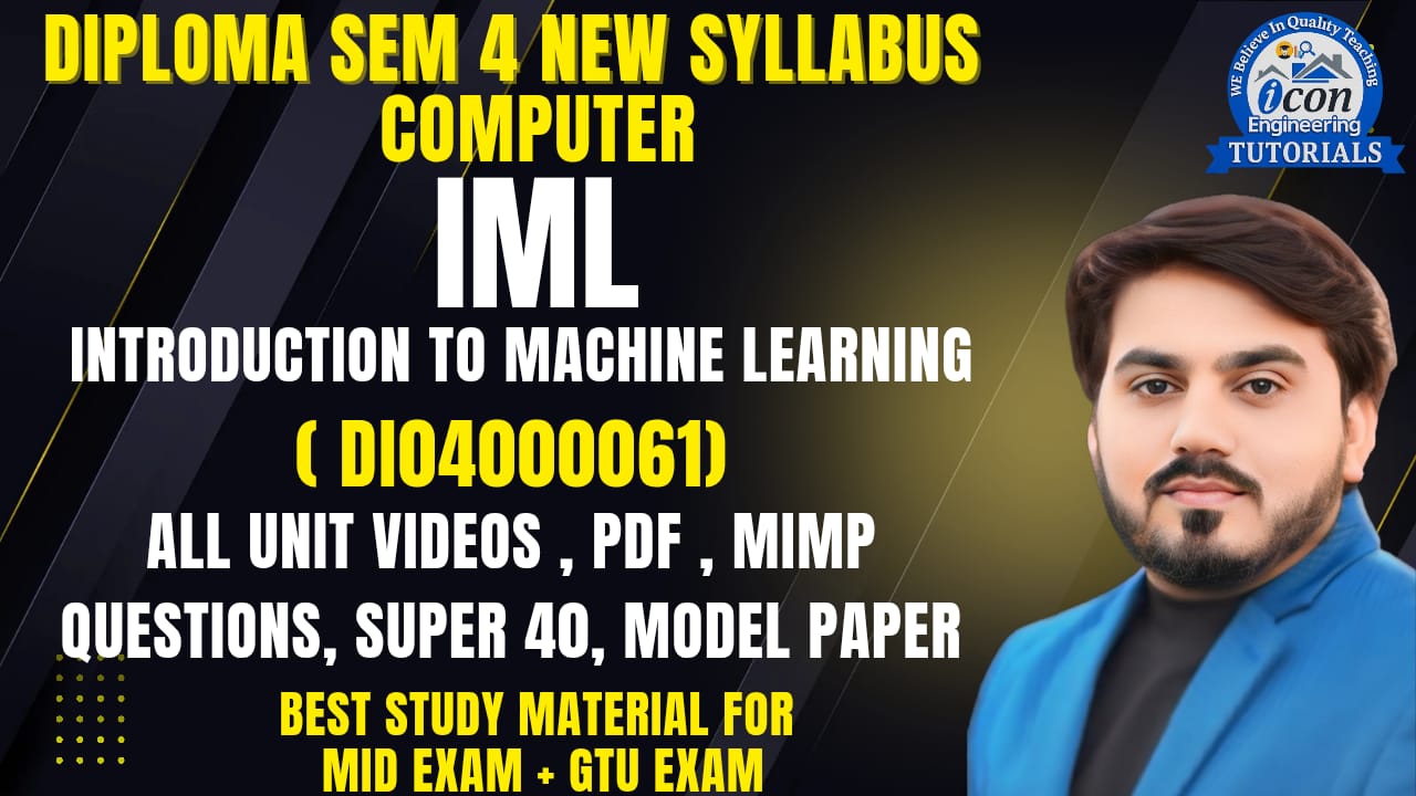 INTRODUCTION TO MACHINE LEARNING (IML) SEM 4 COMPUTER 