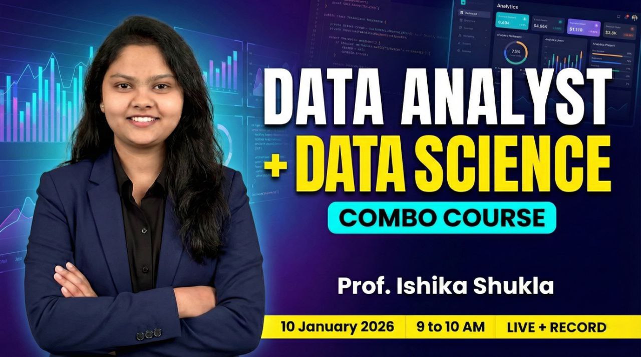B1: Data Analytics + Data Science Combo - 10th Jan 2026