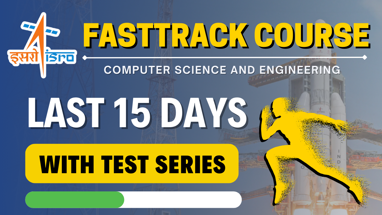 ISRO TA CSE FAST-TRACK [15 Days Planner] Course