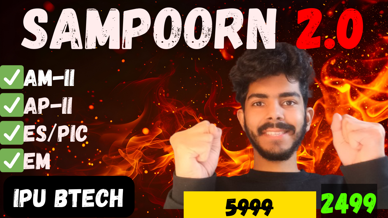 Sampoorn 2.0  ( IPU SEM -II) 