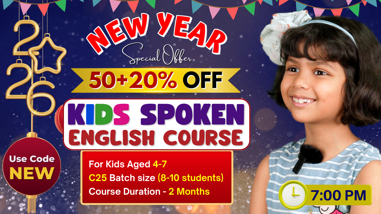 Kids English Pro ~ (C25 = 4-7 Years) ~ 7:00 P.M.