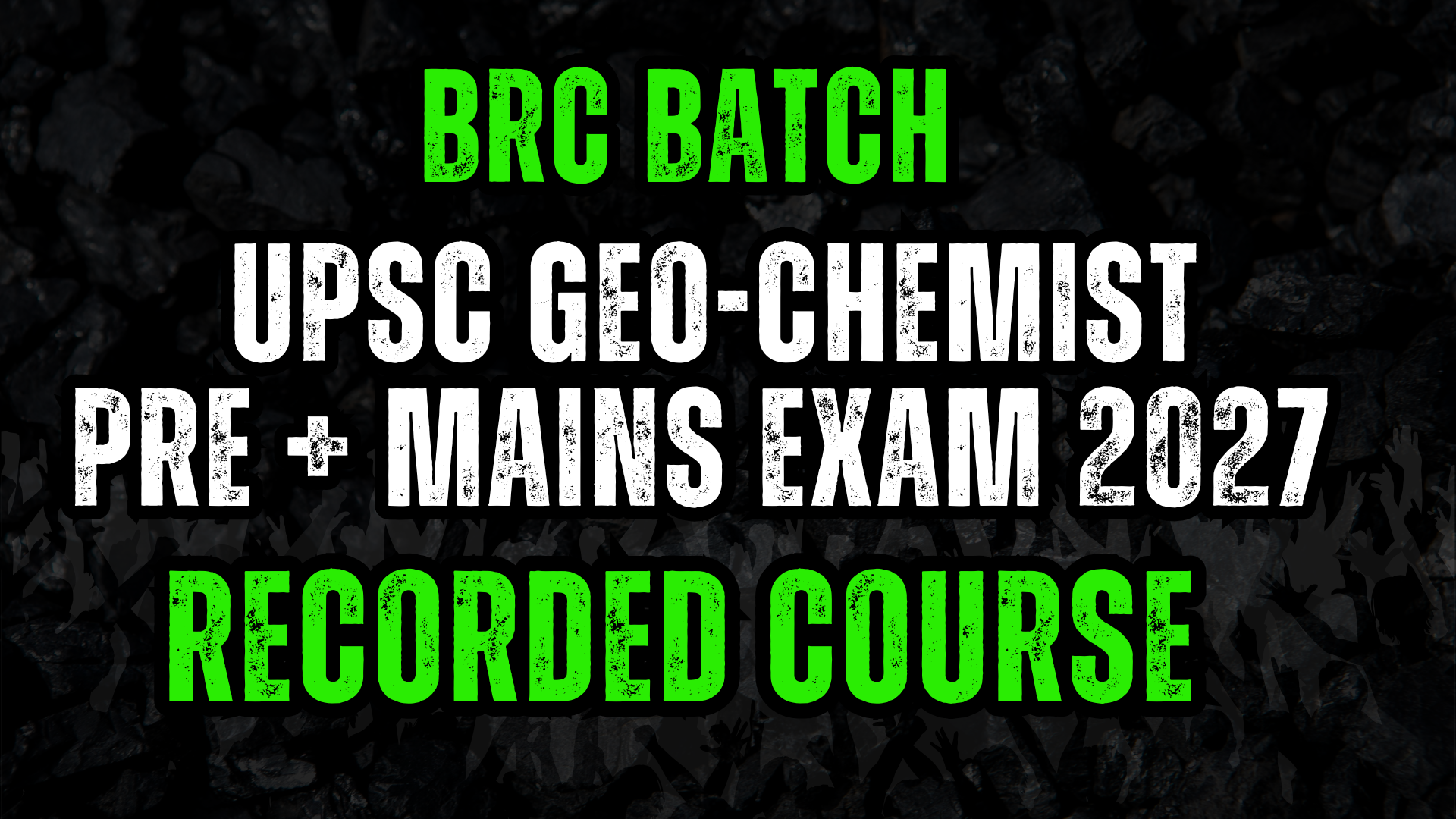 UPSC Geo-Chemist Pre + Mains Exam 2027  BRC BATCH 