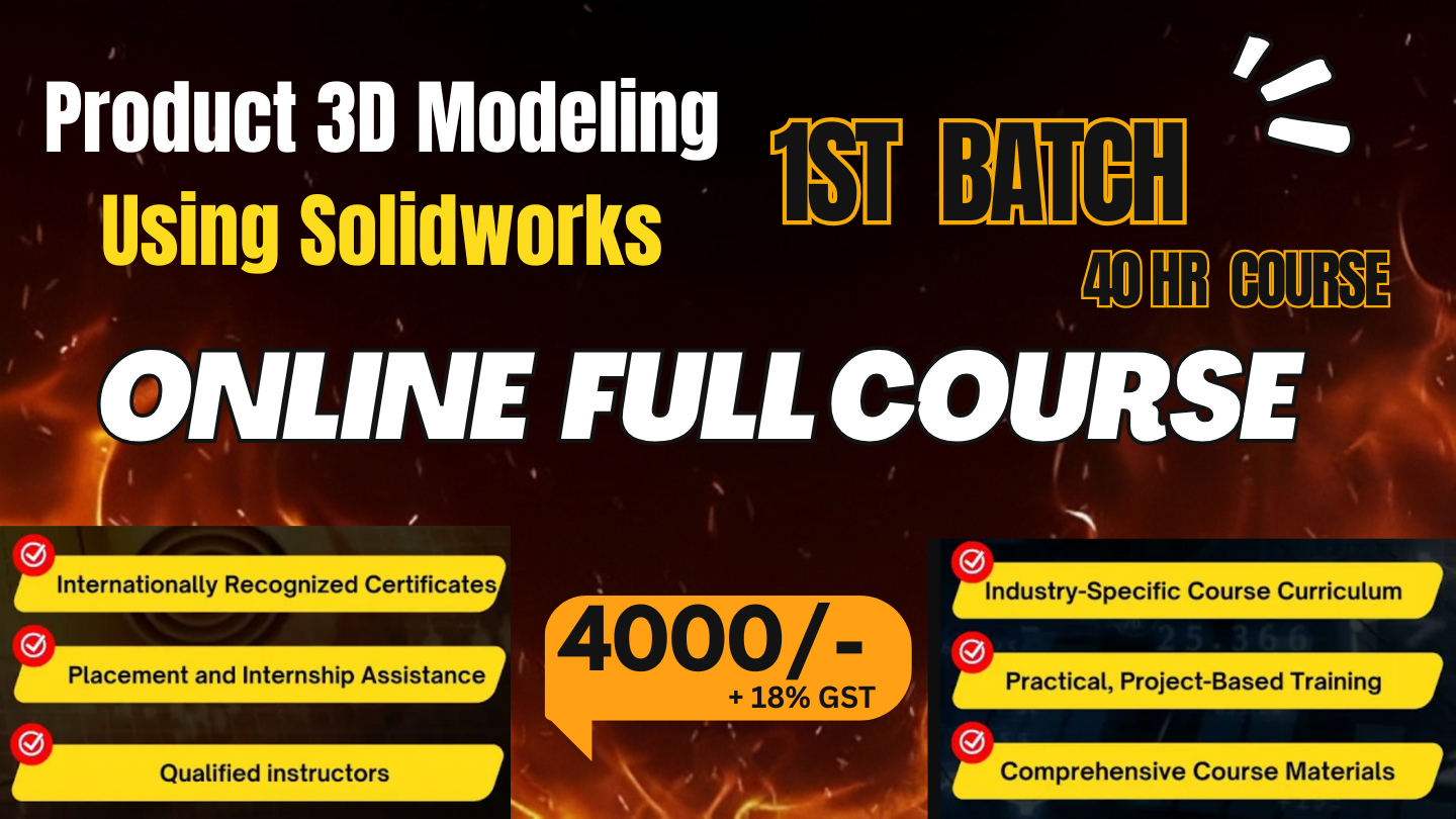 Product 3D Modeling using Solidworks