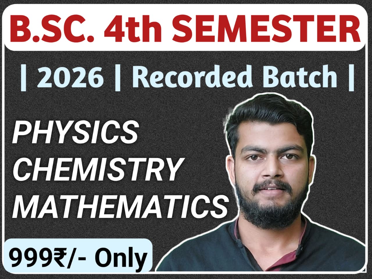 B.Sc. 4th Semester. Math Group [Physics, Chemistry, Mathematics]
