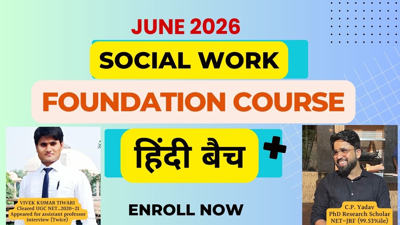 Social Work -हिन्दी बैच (June '26)