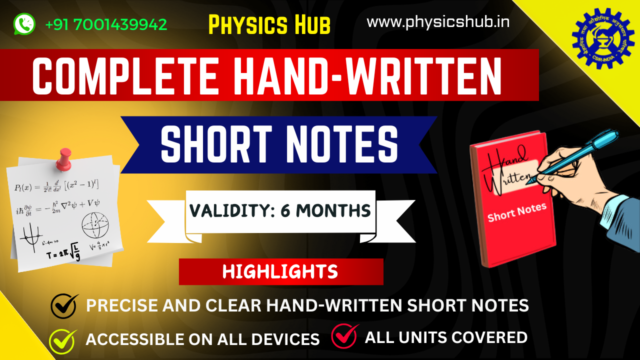 (6-Months) Complete Handwritten Short Notes for Physics: CSIR-NET, GATE & BARC