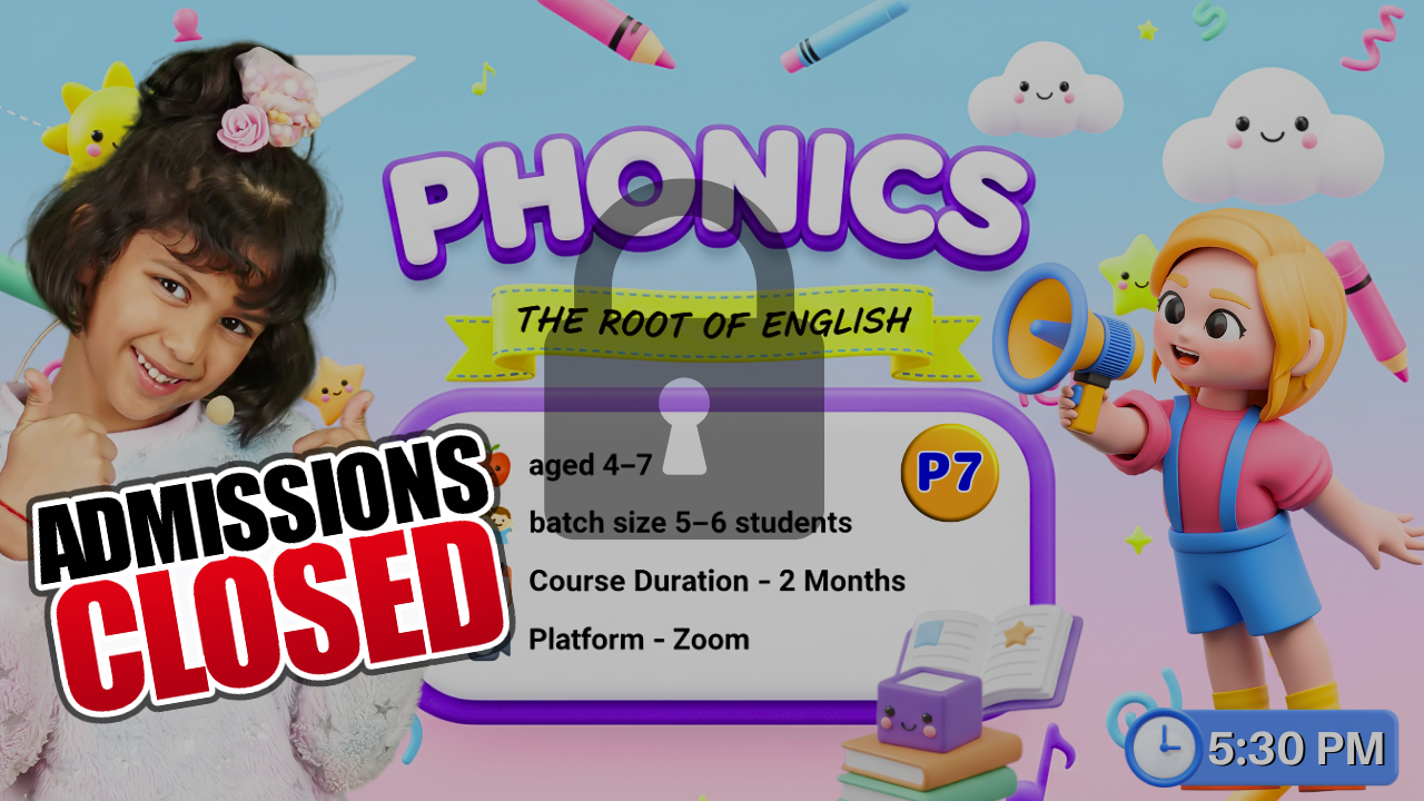  2-Month Phonetics Course on Zoom (P7 = 4-7 Year) 5:30 PM