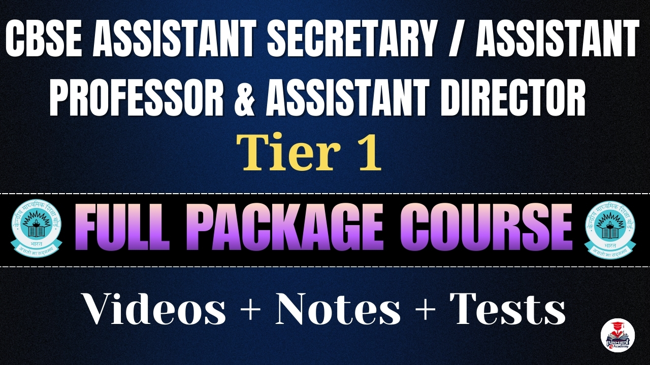 CBSE Assistant Secretary (Admin Cadre) / Assistant Professor & Assistant Director Full Package Course for Tier 1