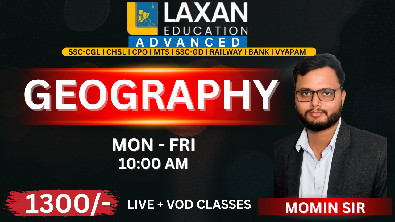 GEOGRAPHY BY - MOHAMMAD MOMIN SIR - 10:00 AM