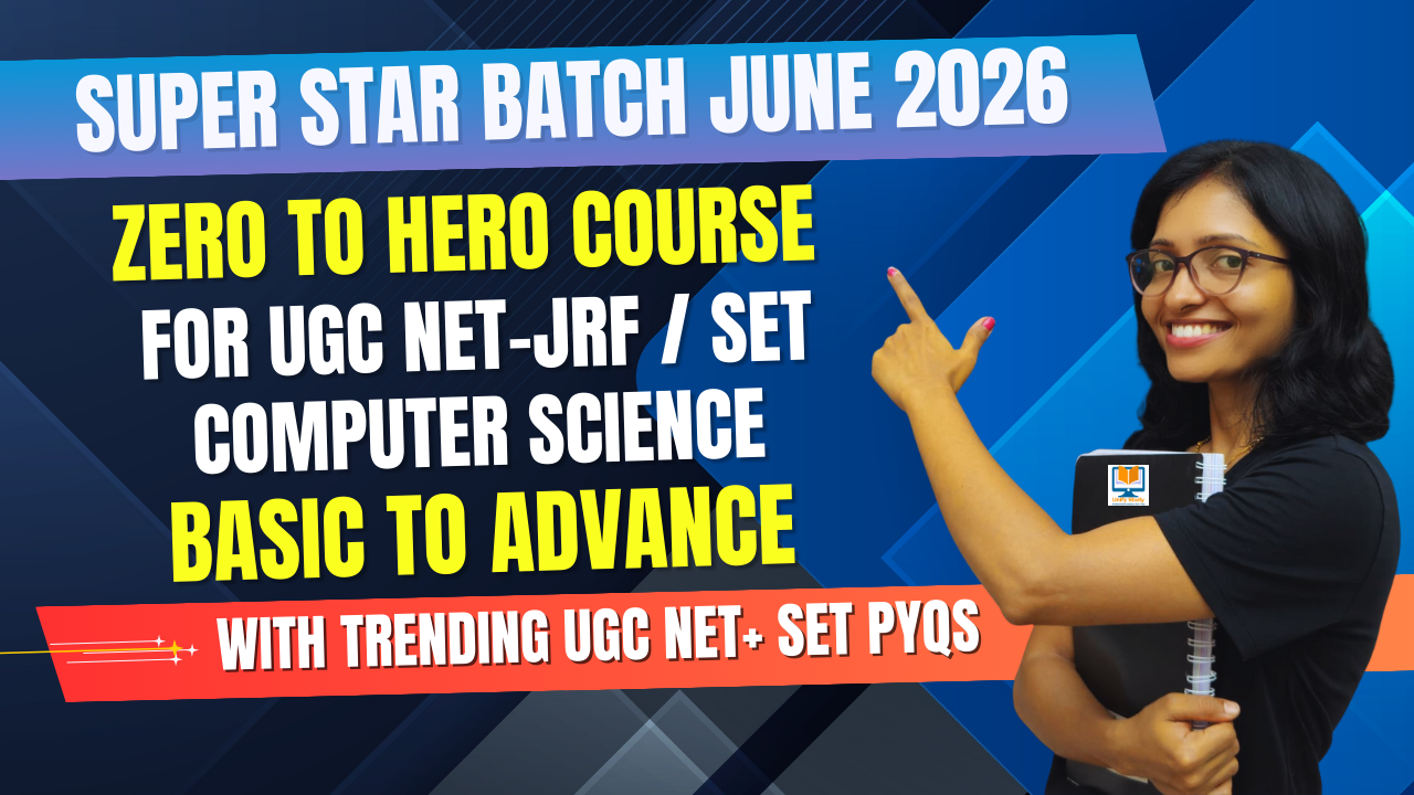 UGC NET June 2026 Computer Science-ZERO to HERO Course