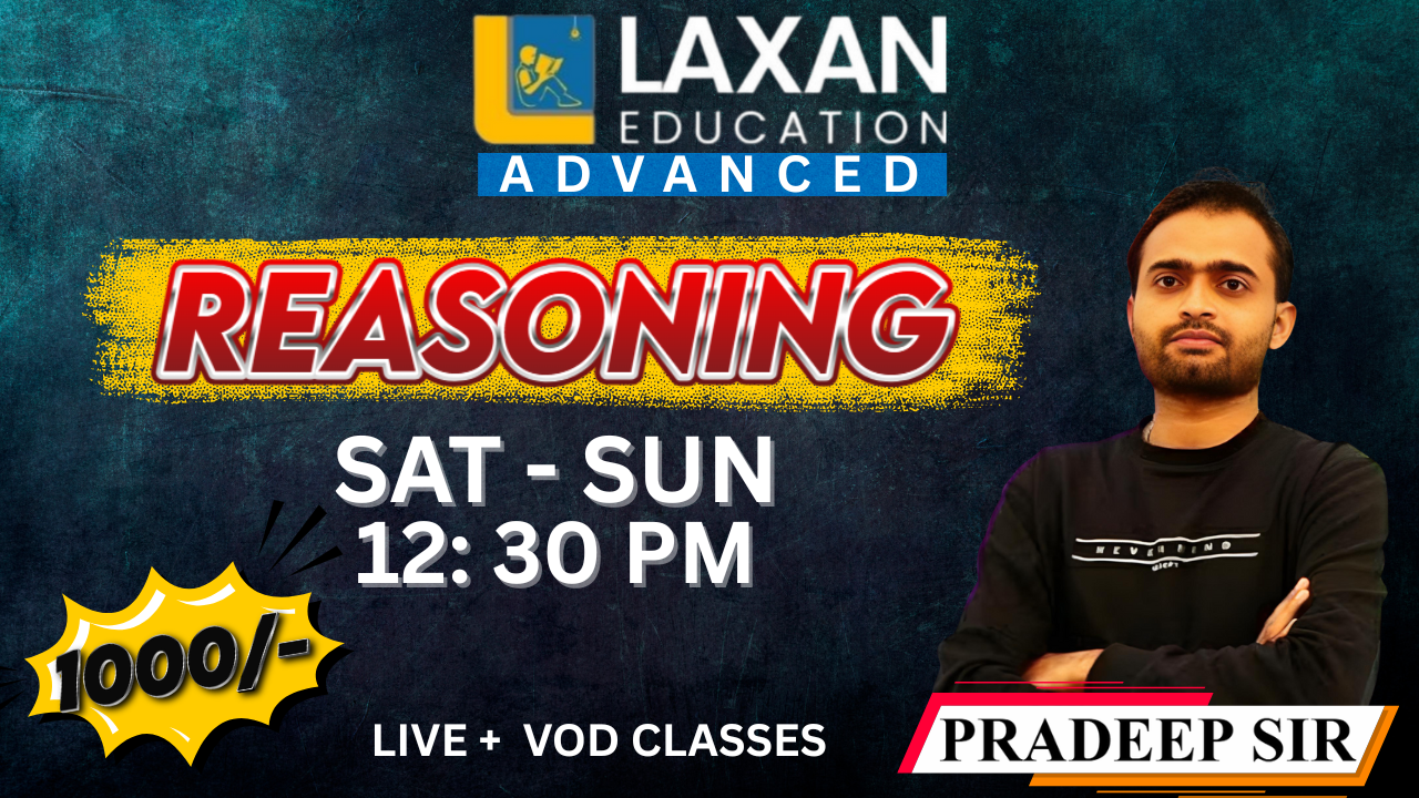 REASONING - BY PRADEEP SIR (12:30 PM SAT/SUN)