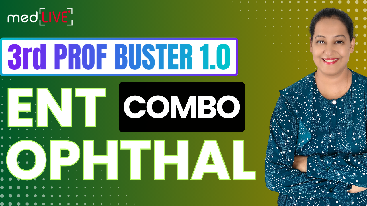 3rd Prof Buster 1.0 (ENT / Ophthal)