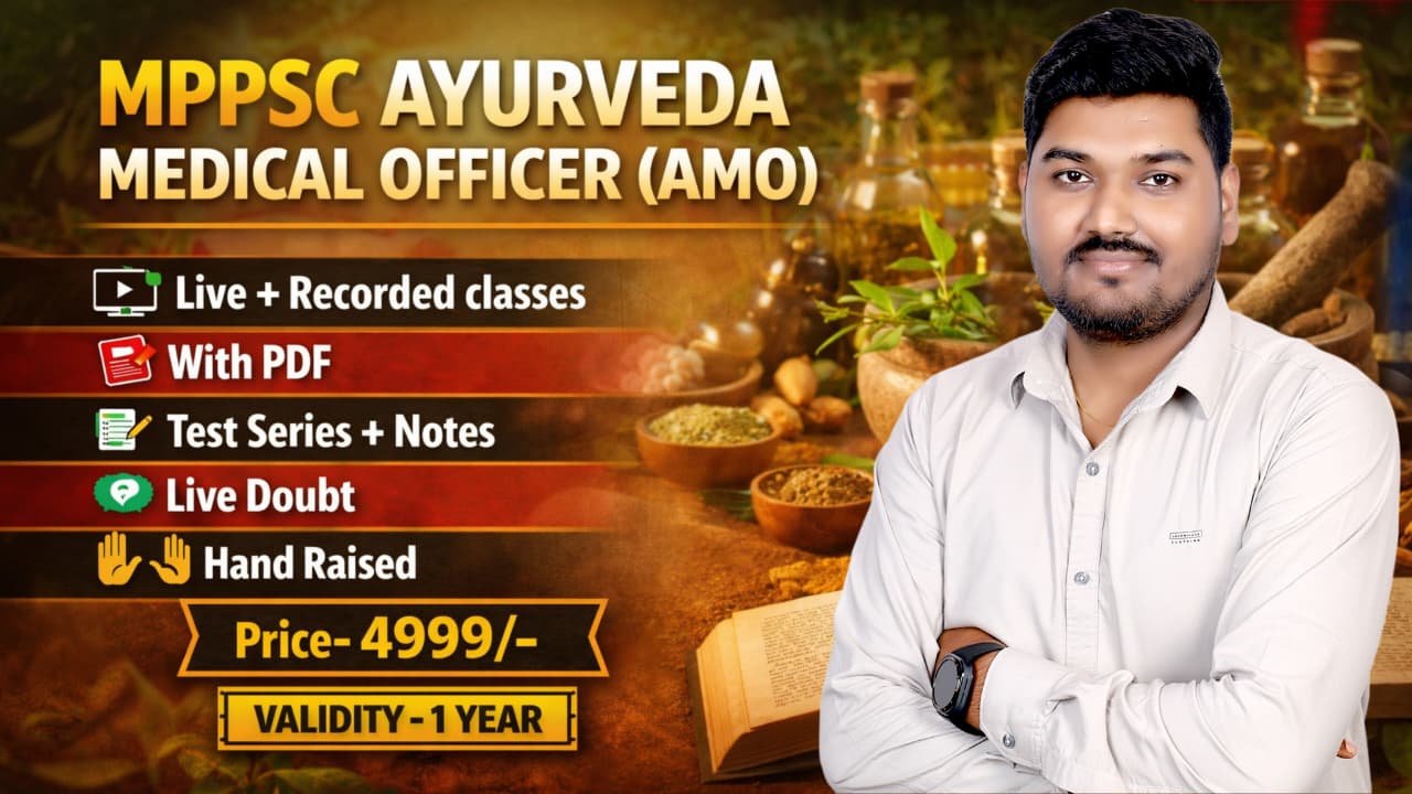 MPPSC (AMO) Ayurveda Medical Officer 2026-27 Live Batch | आरंभ  बैच