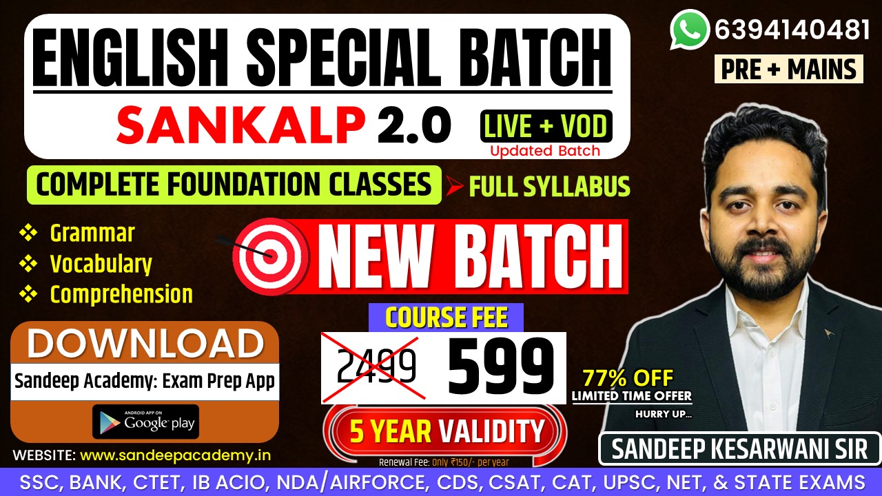 Sankalp 2.0 English Special Foundation Batch (LIVE + VOD) By SANDEEP SIR (Pre + Mains) (Grammar + Vocabulary + Comprehension) for ALL EXAMS