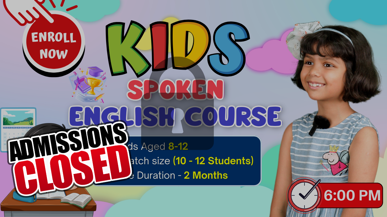 Kids English Pro ~ (B52 = 8-12)  8:00 PM