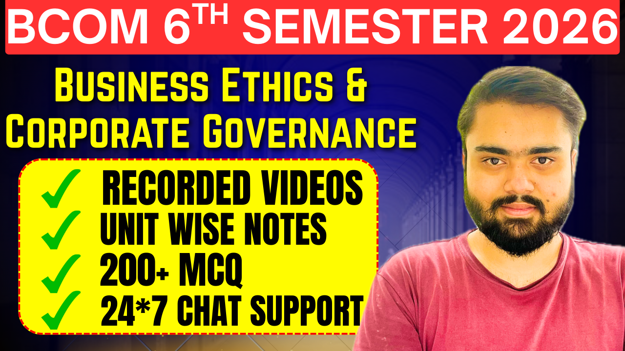 Bcom Business Ethics and Corporate Governance 6th Semester 2026 Batch