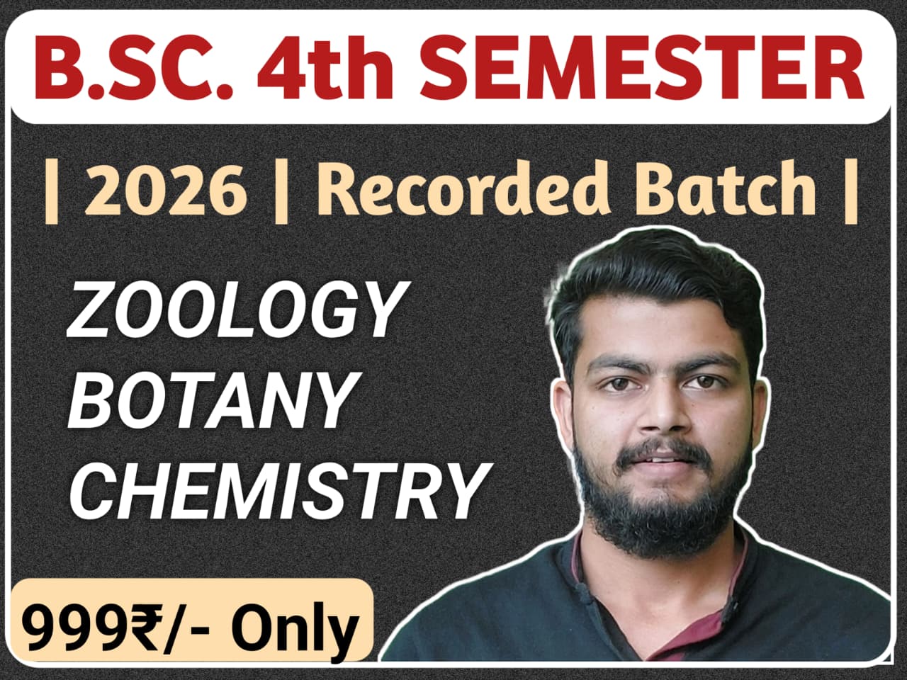 B.Sc. 4th Semester Bio Group. Zoology, Botany & Chemistry.
