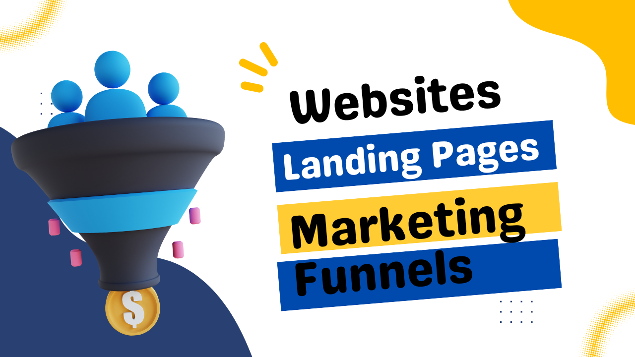 Website, Landing Pages,  Marketing Funnels & Automations