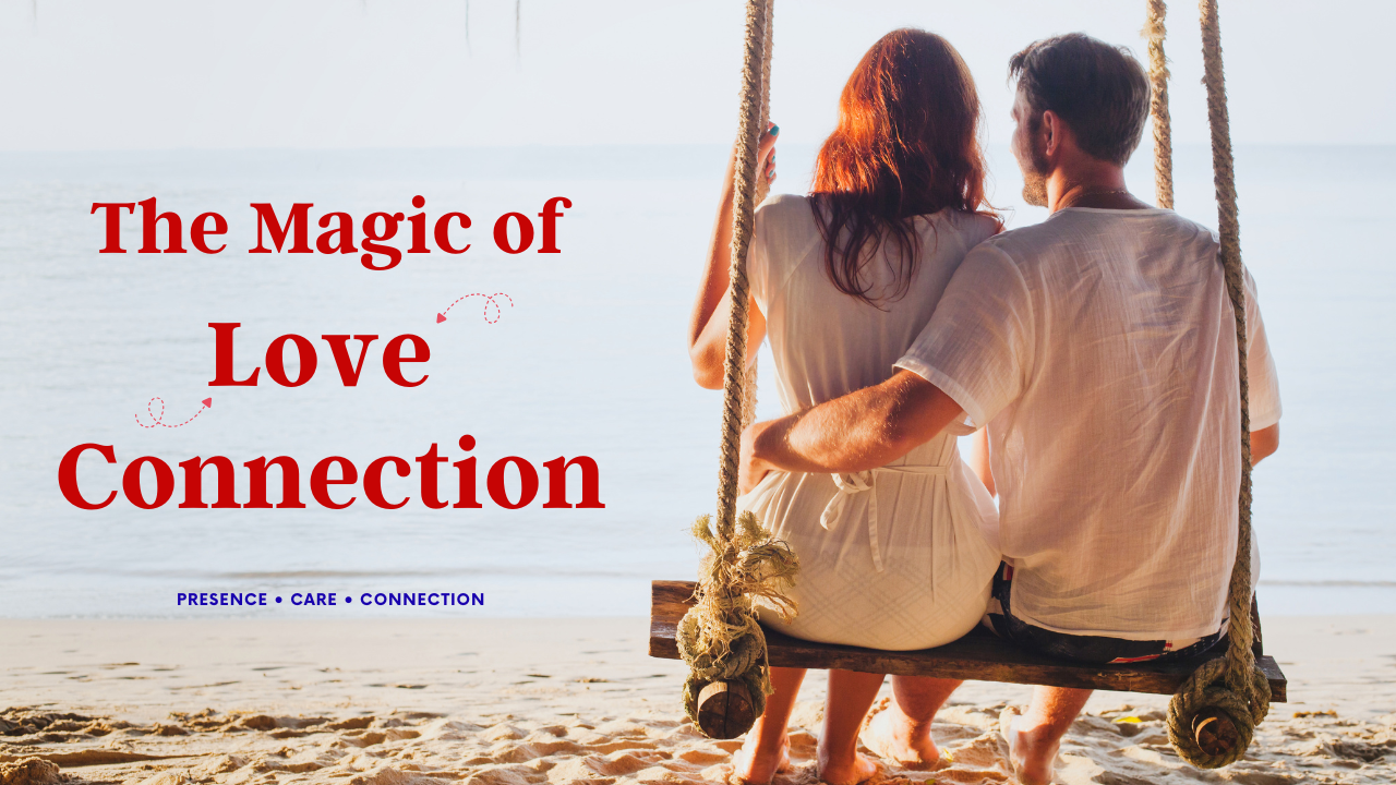 The Magic Of Love Connection