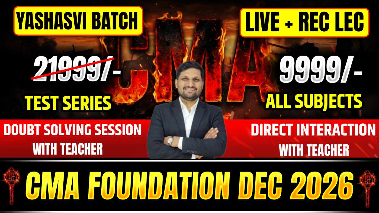 CMA FOUNDATION | DEC 2026 | YASHASVI BATCH
