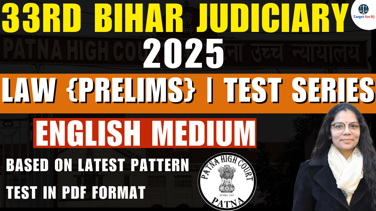 33rd Bihar Judiciary 2025 | Law (Prelims) | Test Series