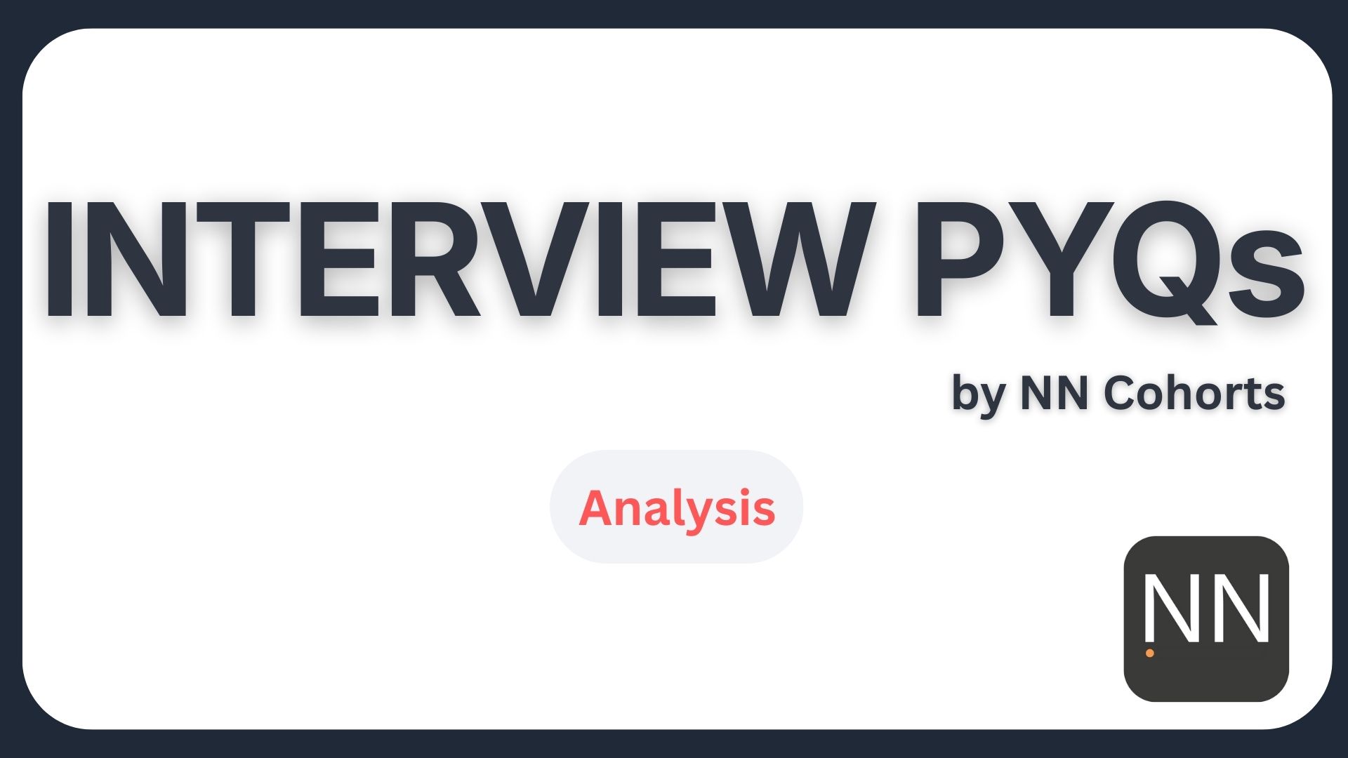 Interview PYQs – Analysis & Discussion (Free Access)